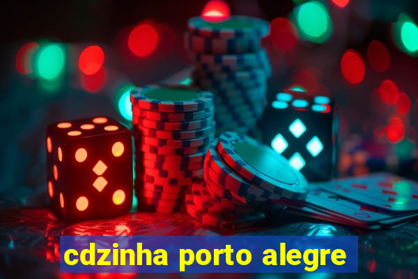 cdzinha porto alegre