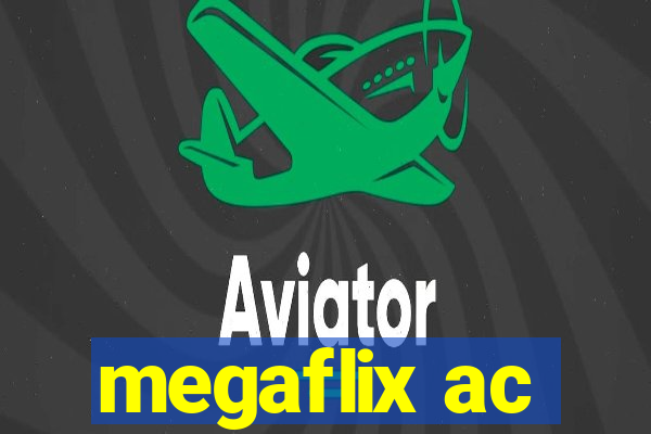 megaflix ac