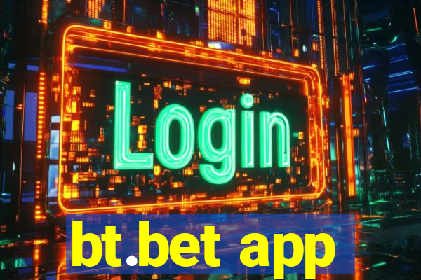 bt.bet app