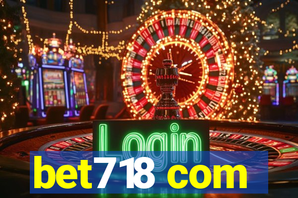 bet718 com