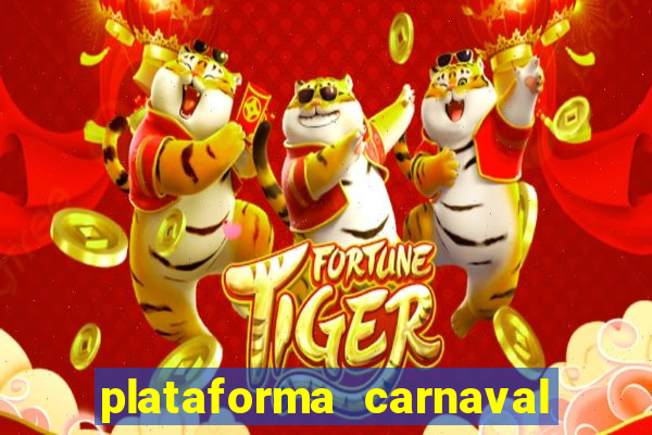 plataforma carnaval de ouro