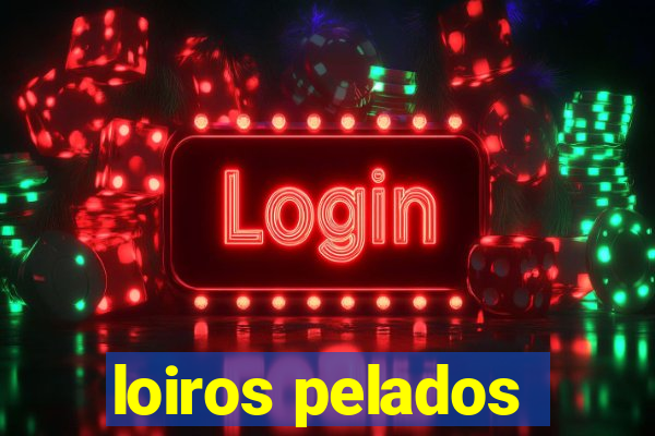 loiros pelados