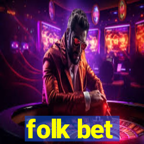 folk bet