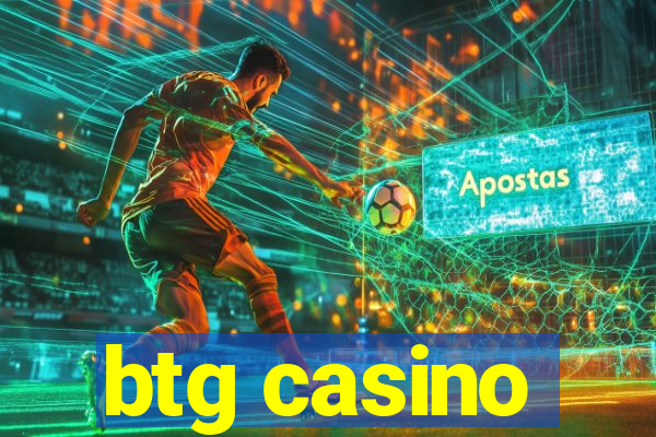 btg casino