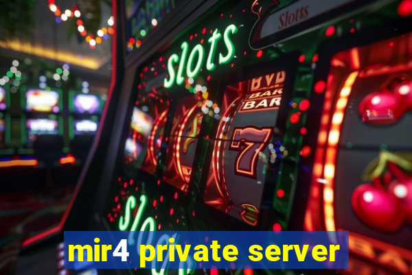 mir4 private server