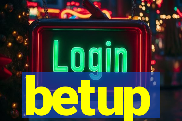 betup