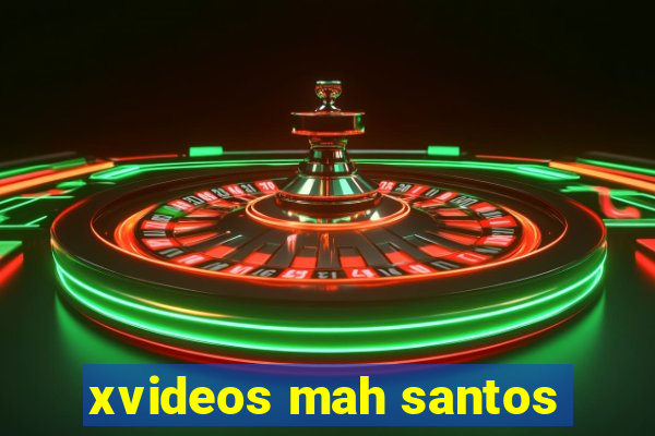 xvideos mah santos
