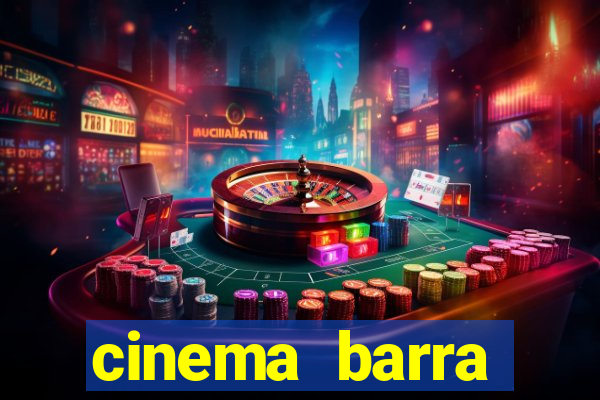 cinema barra shopping sul