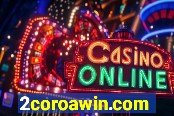 2coroawin.com