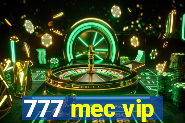 777 mec vip