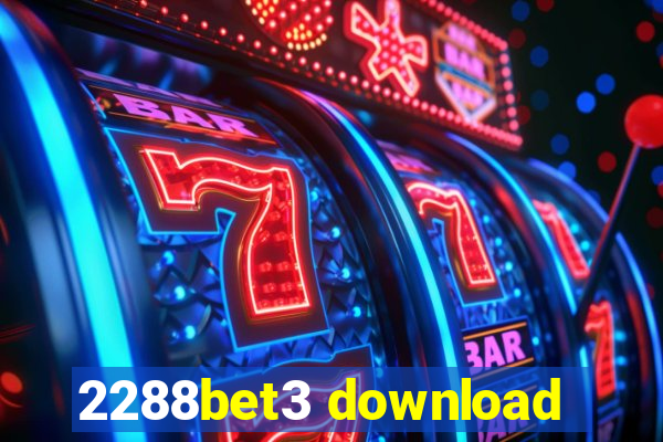 2288bet3 download