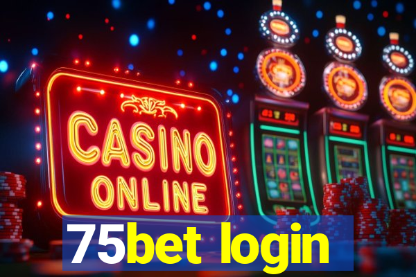 75bet login