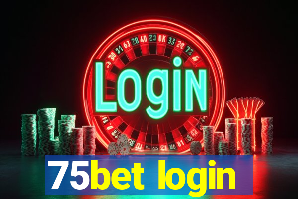 75bet login