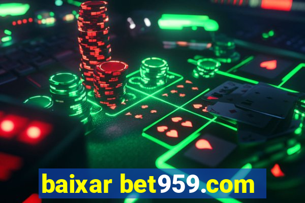 baixar bet959.com