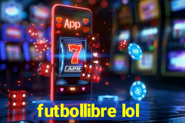futbollibre lol