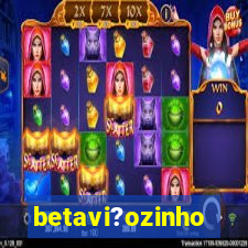 betavi?ozinho