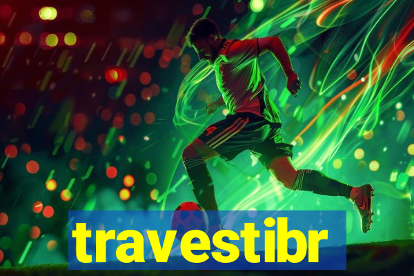 travestibr