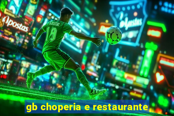 gb choperia e restaurante