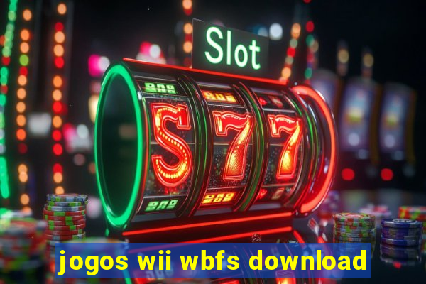 jogos wii wbfs download