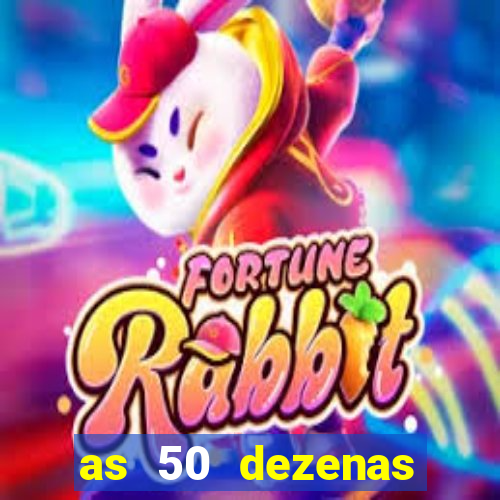 as 50 dezenas melhores de 20 pontos