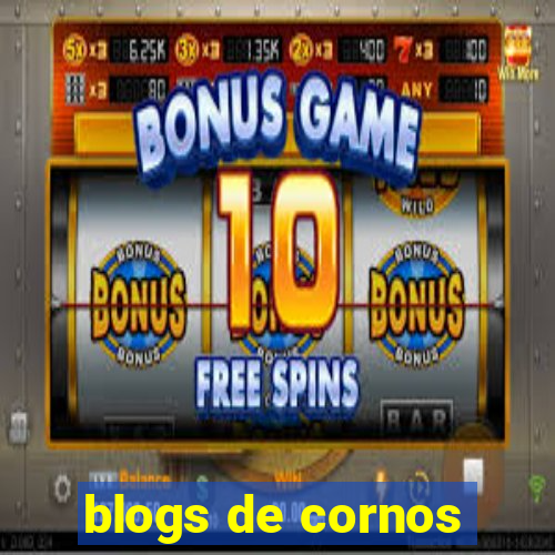 blogs de cornos