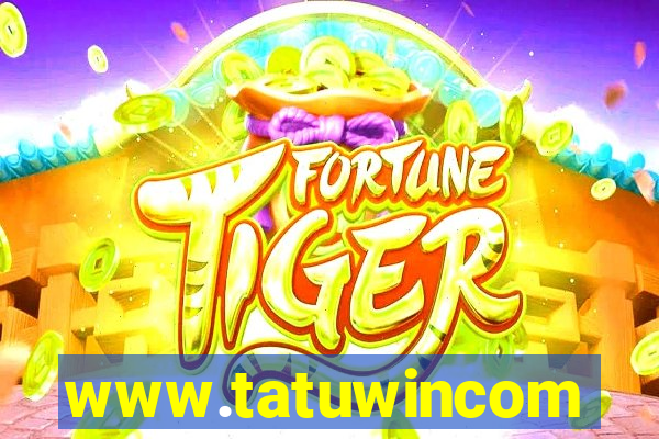 www.tatuwincom