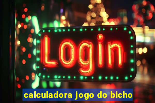 calculadora jogo do bicho