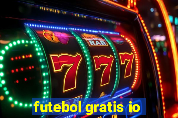 futebol gratis io