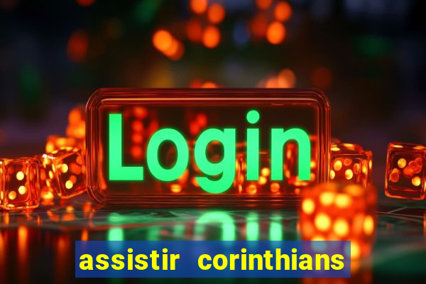 assistir corinthians x botafogo futemax tv