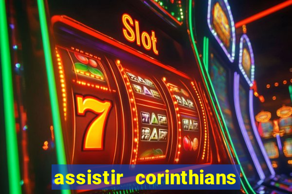 assistir corinthians x botafogo futemax tv