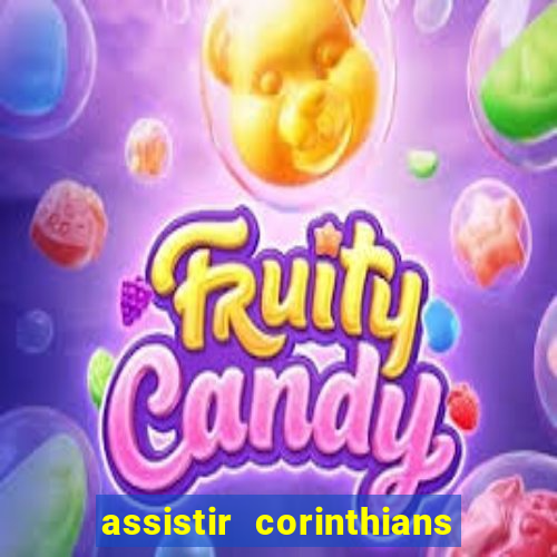 assistir corinthians x botafogo futemax tv