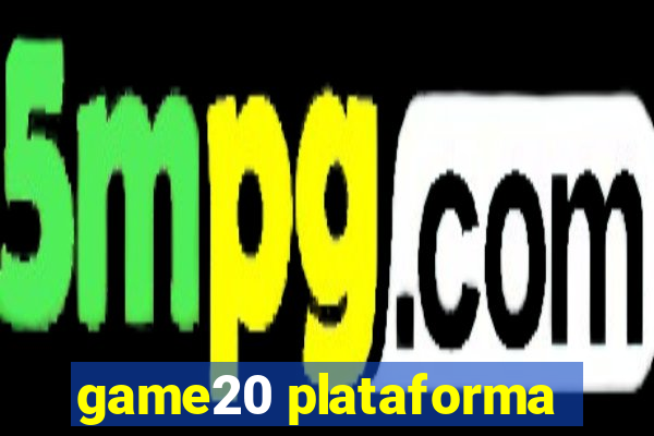 game20 plataforma