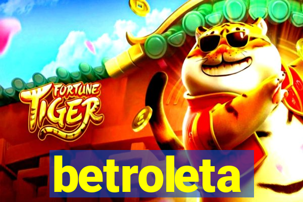 betroleta