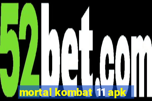 mortal kombat 11 apk
