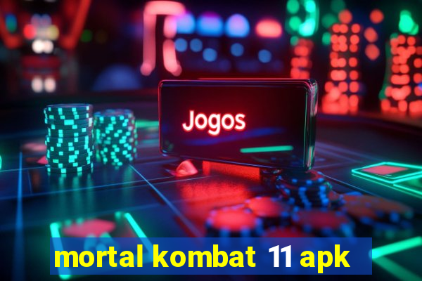 mortal kombat 11 apk