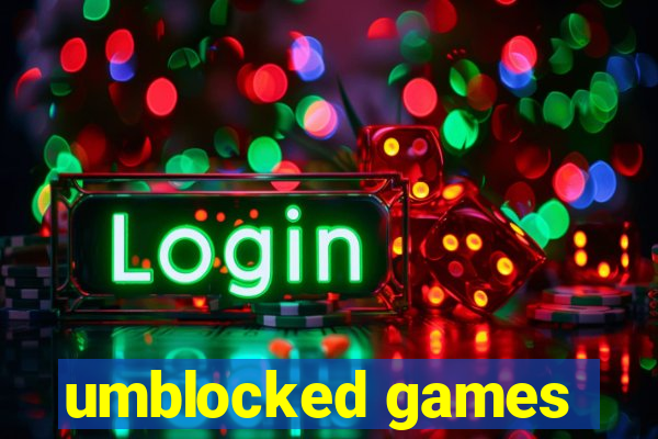umblocked games