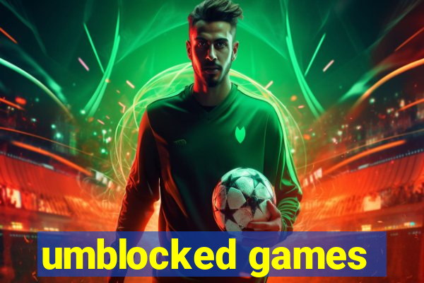 umblocked games
