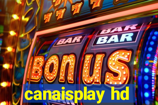 canaisplay hd