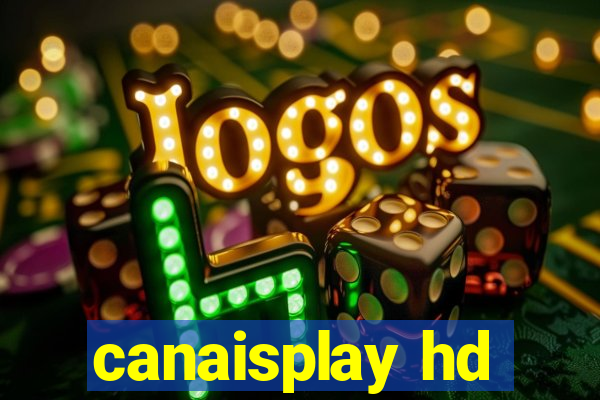 canaisplay hd