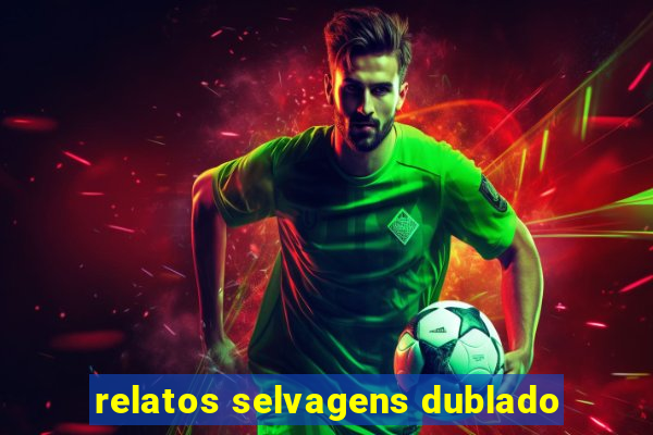 relatos selvagens dublado