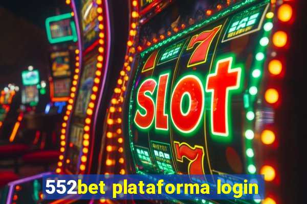 552bet plataforma login