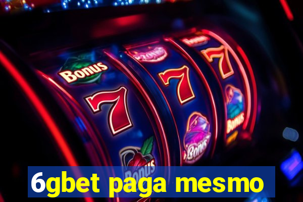 6gbet paga mesmo