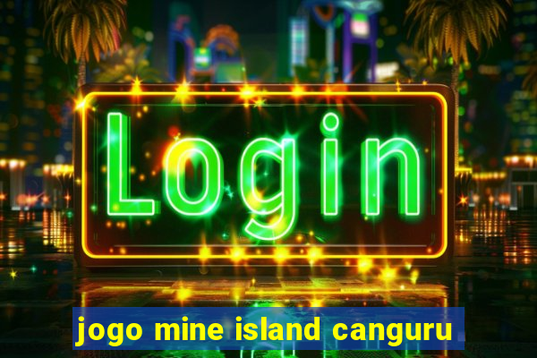 jogo mine island canguru