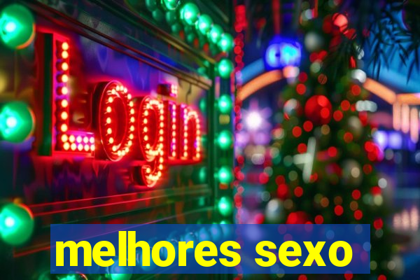 melhores sexo
