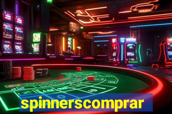 spinnerscomprar
