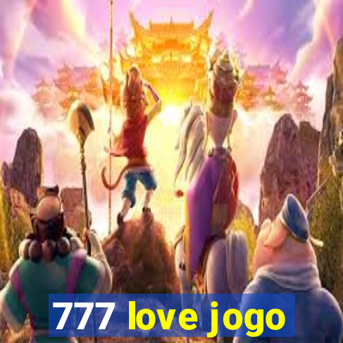 777 love jogo