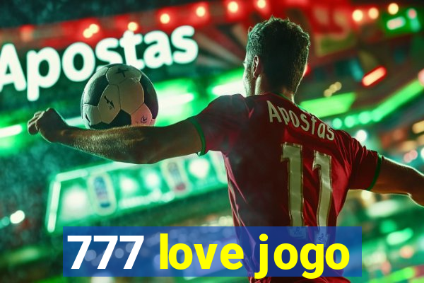 777 love jogo