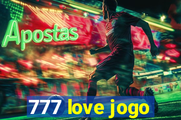 777 love jogo