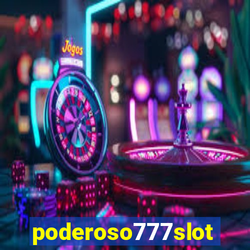 poderoso777slot