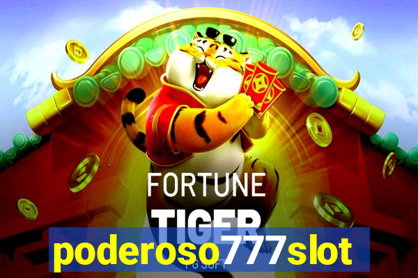 poderoso777slot